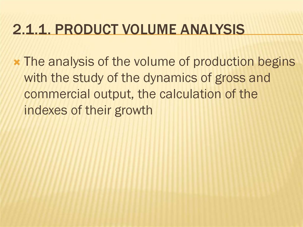 2.1.1. Product volume analysis