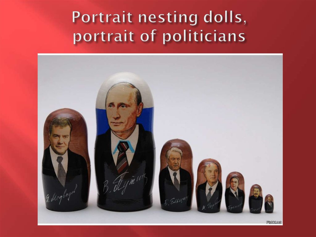 Portrait nesting dolls, portrait of politicians