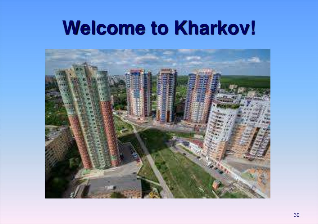 Welcome to Kharkov!
