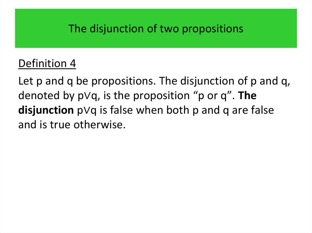 The disjunction of two propositions