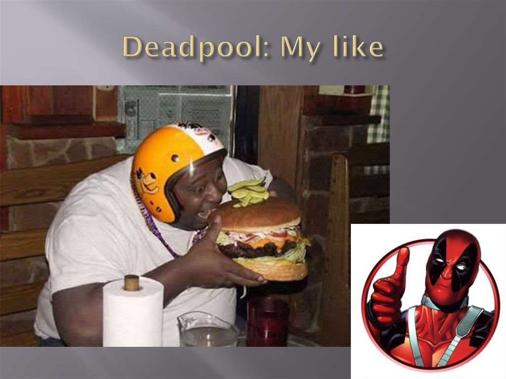 Deadpool: My like
