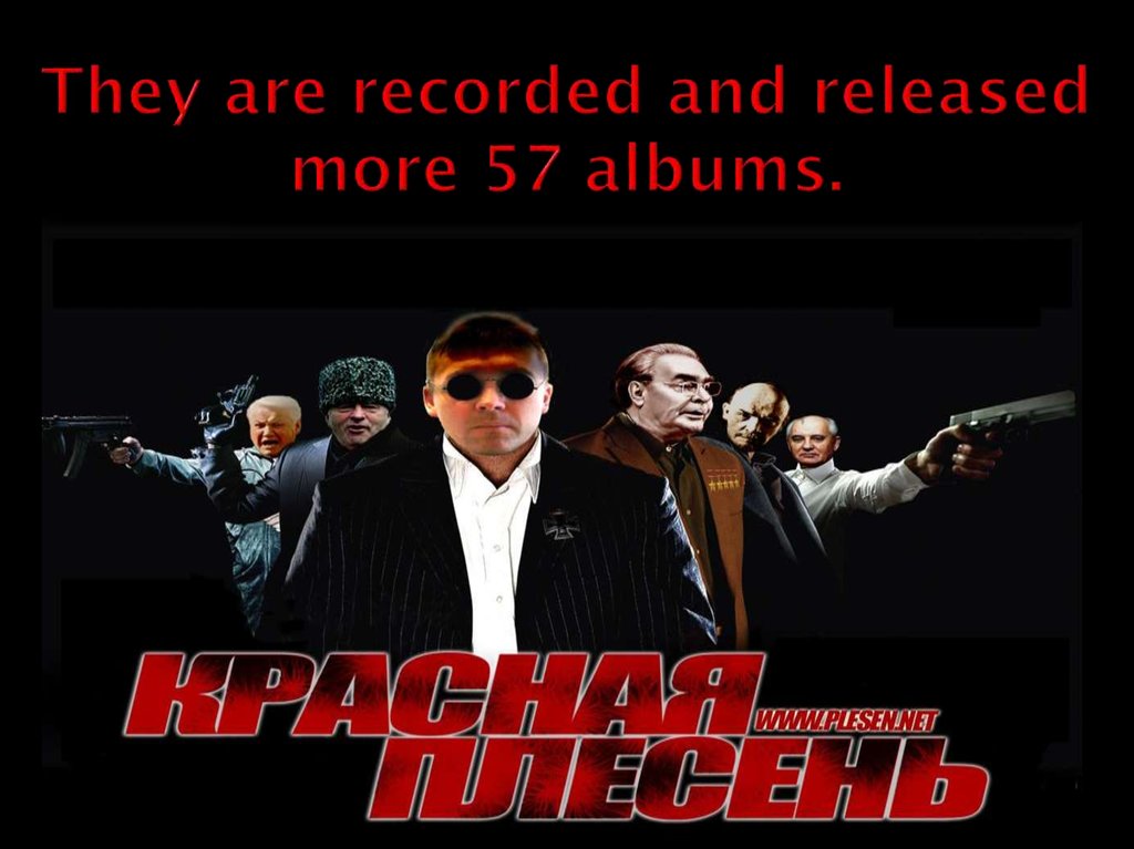 They are recorded and released more 57 albums.