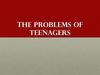The problems of teenagers