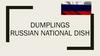 Dumplings russian national dish