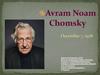 Avram Noam Chomsky