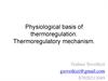Physiological basis of thermoregulation. Thermoregulatory mechanism