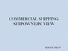 Commercial shipping: shipowners’ view