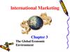 Lnternational marketing. The global economic environment. (Chapter 3)