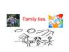 Family ties