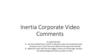 Inertia. Corporate Video. Comments
