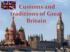 Customs and traditions in Great Britain. Обычаи и традиции