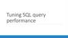 Tuning SQL query performance
