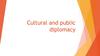 Cultural and public diplomacy