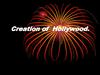 Creation of Hollywood