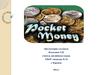 What is pocket money?