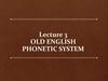 Old english phonetic system