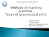 Methods of teaching grammar. Types of grammatical skills