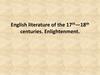 English literature of the 17th—18th centuries. Enlightenment