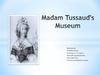 Madam Tussaud's Museum