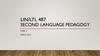 Lin/ltl 487 second language pedagogy. Week 3