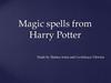 Magic spells from Harry Potter