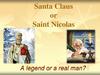 Santa Claus or Saint Nicolas
