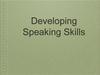 Developing speaking skills