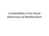 Sustainability: from social democracy to neoliberalism