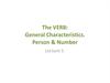 Verb. General characteristics. Person and number