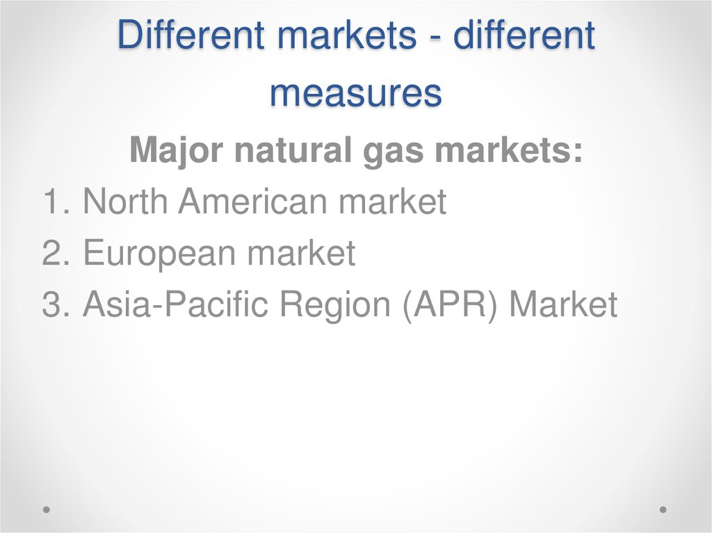 Different markets - different measures