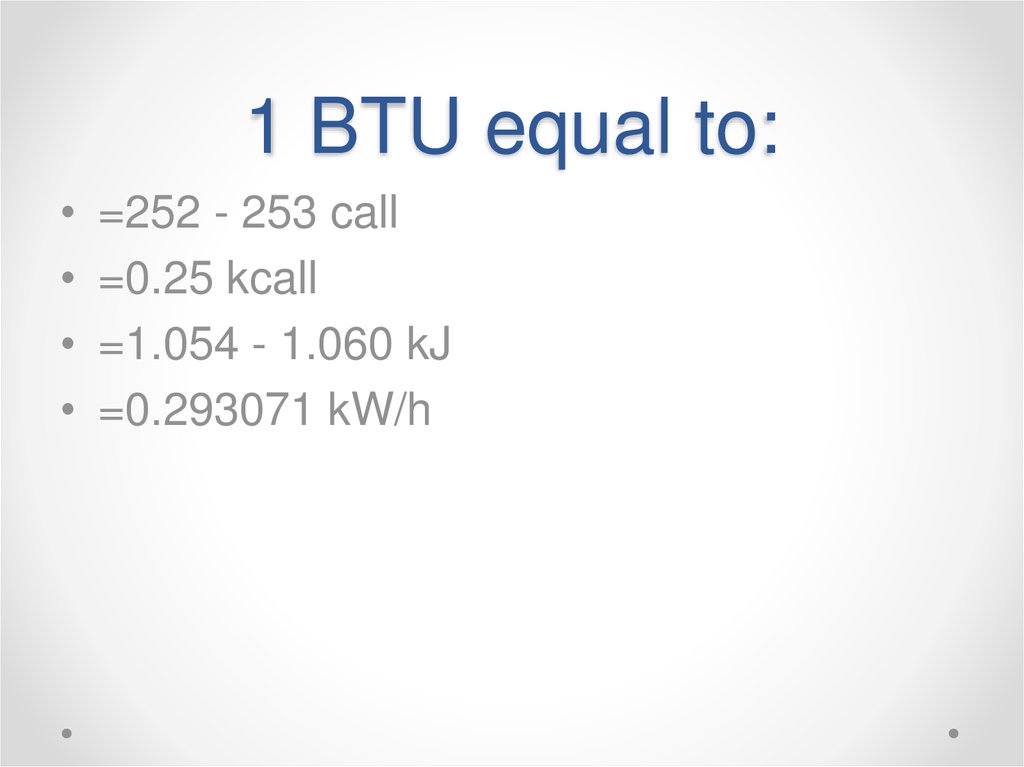 1 BTU equal to: