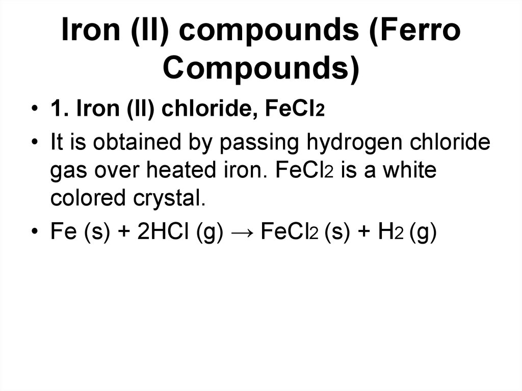 Iron (II) compounds (Ferro Compounds)