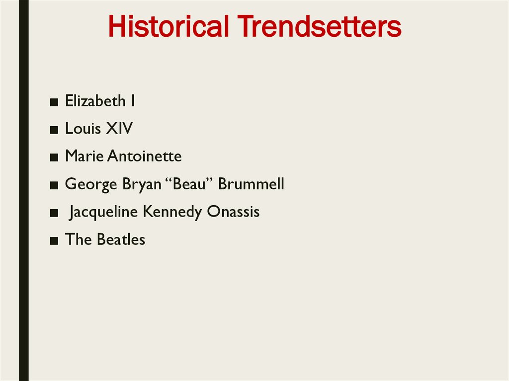 Historical Trendsetters