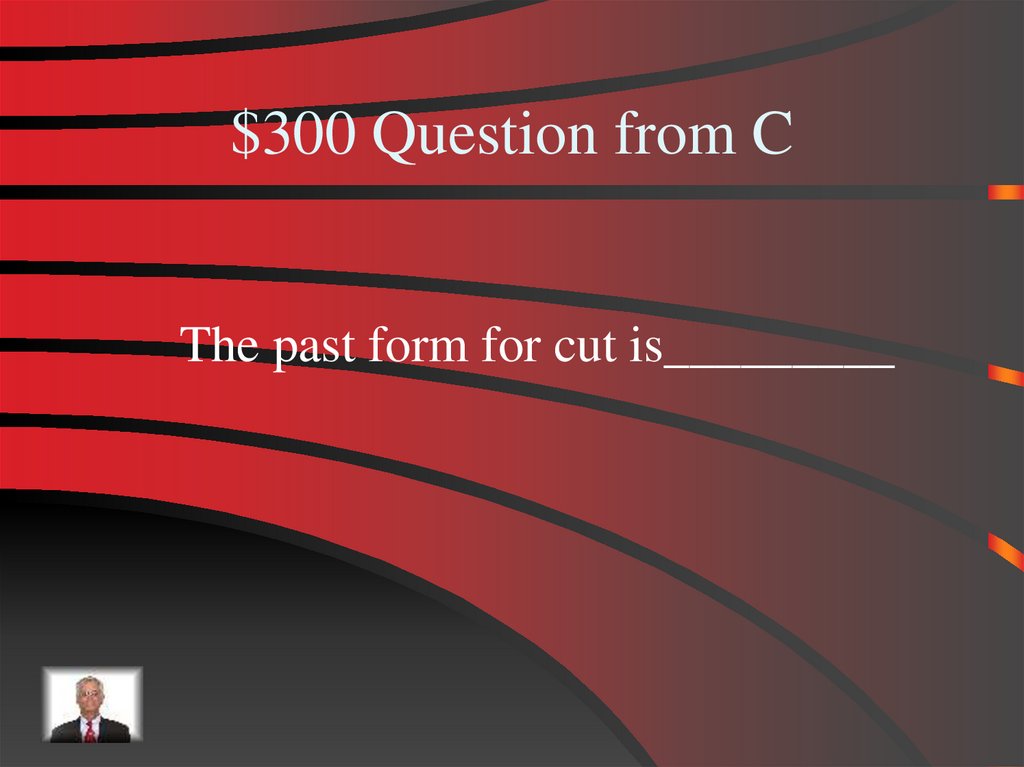 $300 Question from C