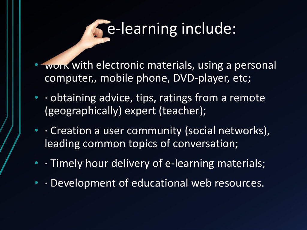 e-learning include: