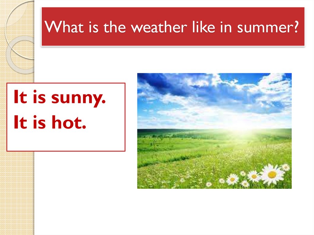 What is the weather like in summer