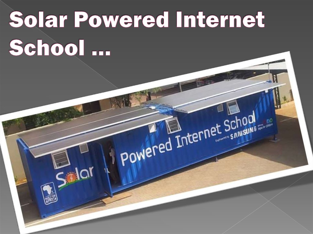 Solar Powered Internet School …