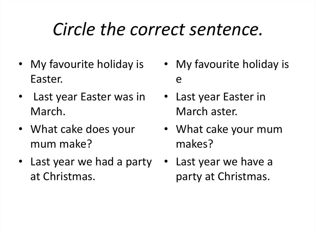 Listen and choose the correct sentence