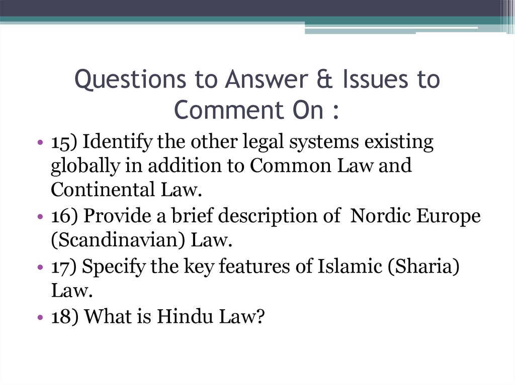 Questions to Answer & Issues to Comment On :