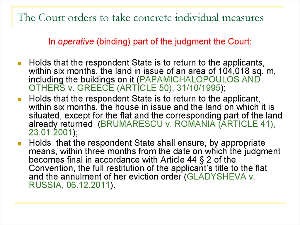 The Court orders to take concrete individual measures