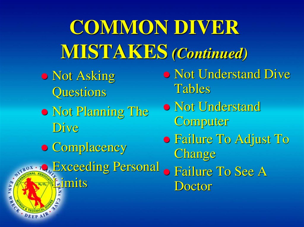COMMON DIVER MISTAKES (Continued)