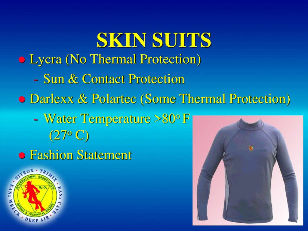 SKIN SUITS