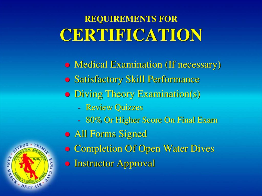 REQUIREMENTS FOR CERTIFICATION