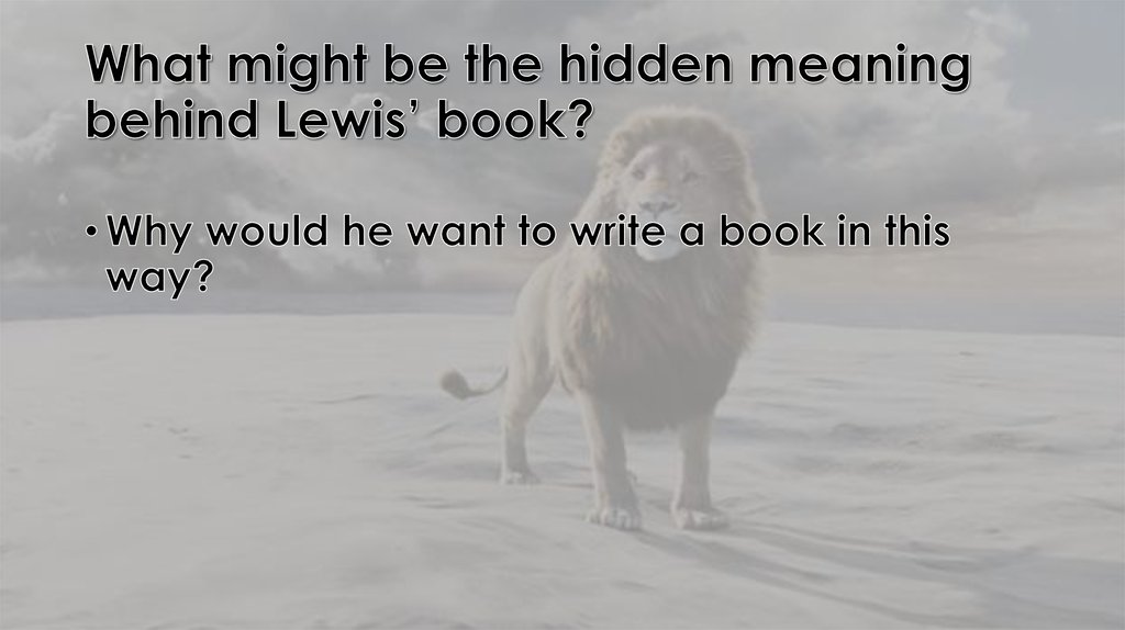 What might be the hidden meaning behind Lewis’ book?