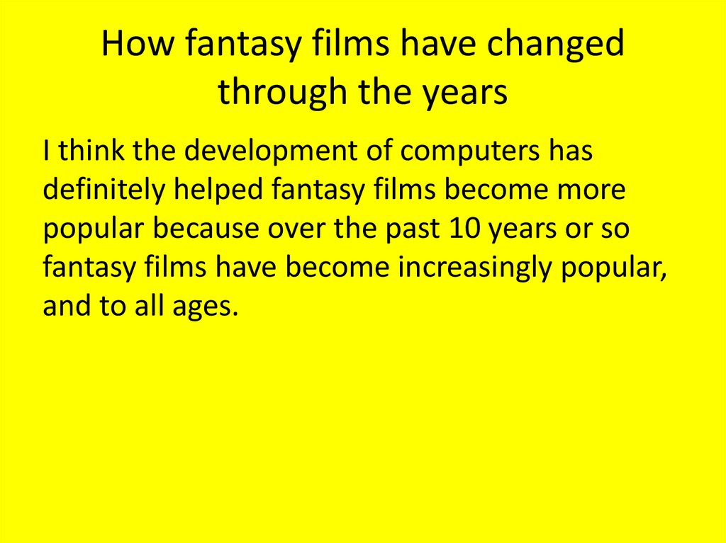 How fantasy films have changed through the years