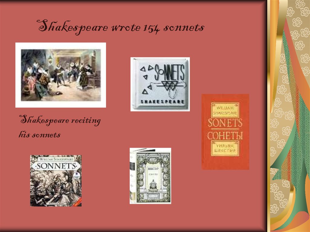 Shakespeare wrote 154 sonnets