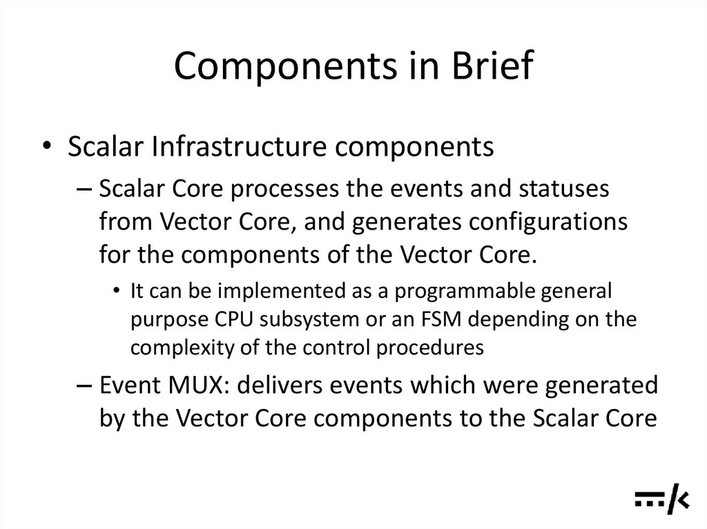 Components in Brief