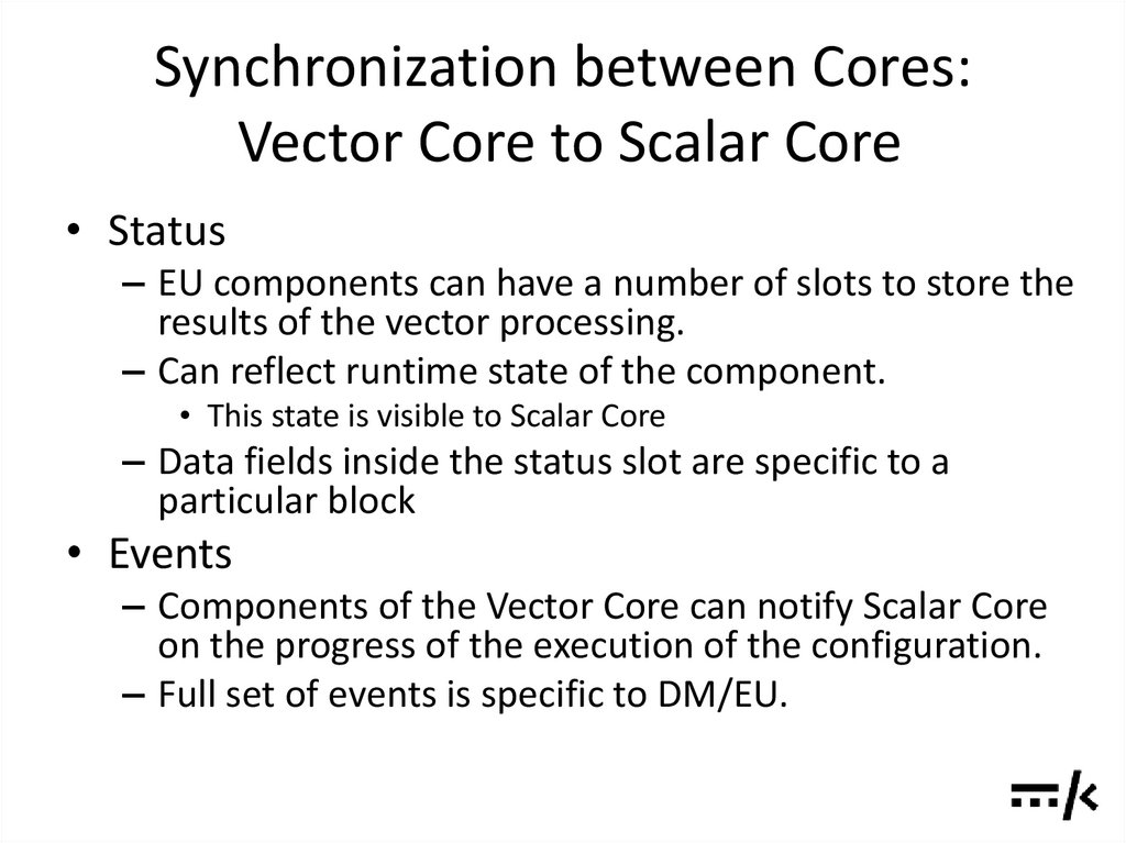 Synchronization between Cores: Vector Core to Scalar Core