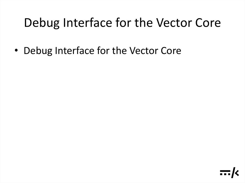 Debug Interface for the Vector Core