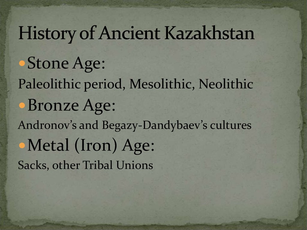 History of Ancient Kazakhstan